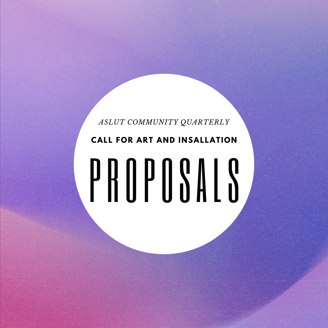ASLUT Community Quarterly Call For Proposals