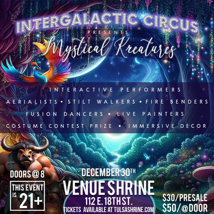 Bring in the New Year with the "Intergalactic Circus: Mystikal Kreatures"